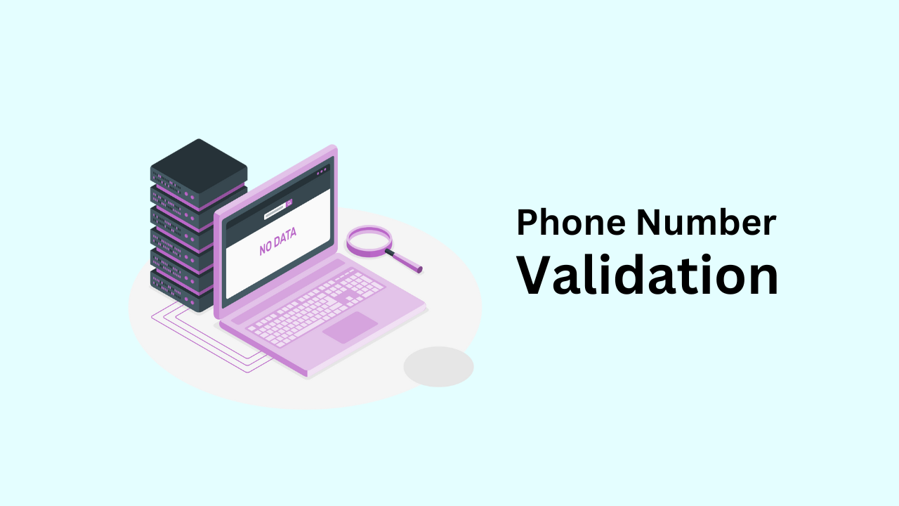The Importance of Phone Number Validation for Business Success